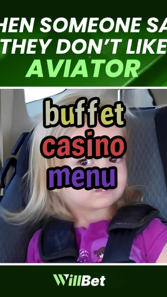 buffet casino menu-buildcasinogames.igamblingorder.com