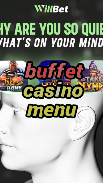 buffet casino menu-buildcasinogames.igamblingorder.com